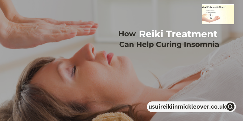 How Reiki Treatment Can Help Curing Insomnia