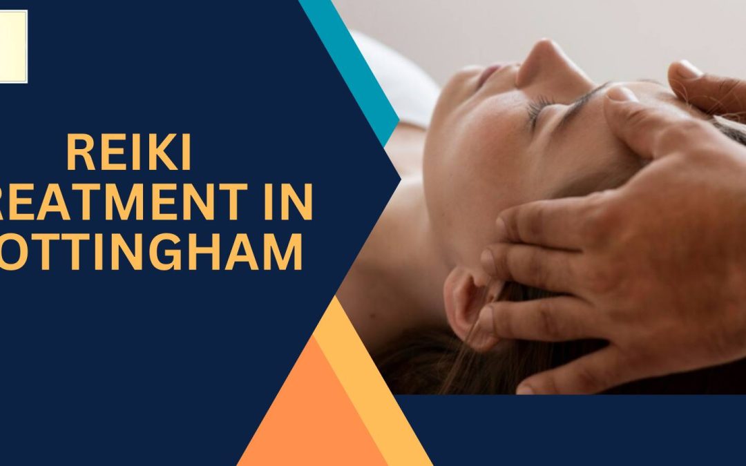 Major Benefits of Availing Reiki Treatment for Health and Mind?